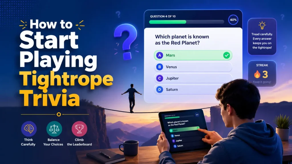 Balancing during playing tightrope trivia